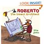 Roberto, The Insect Architect