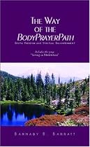 The Way of the BodyPrayerPath: Erotic Freedom and Spiritual Enlightenment