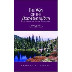 The Way of the BodyPrayerPath: Erotic Freedom and Spiritual Enlightenment