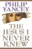 Jesus I Never Knew, The