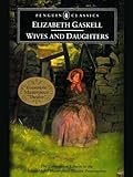 Wives and Daughters (Penguin Classics)