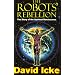 Robots' Rebellion: The Story of the Spiritual Renaissance