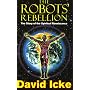 The Robots' Rebellion: The Story of the Spiritual Renaissance