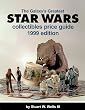 The Galaxy's Greatest Star Wars Collectibles Price Guide: 1999