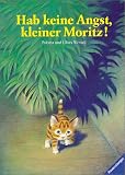 Hab keine Angst, kleiner Moritz - Ulises Wensell, Paloma Wensell