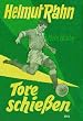 Mein Hobby: Tore schie�en