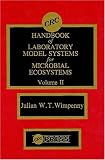 CRC Handbook of Laboratory Model Systems for Microbial Ecosystems, Volume II