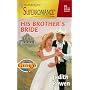His Brother'S Bride (Men Of Glory) (Harlequin Superromance)