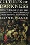 Cultures of Darkness: Night Travels in the Histories of Transgression