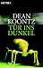Tür ins Dunkel: Roman