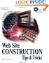 Web Site Construction Tips & Tricks (1001)