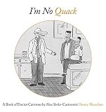 Im No Quack: A Book of Doctor Cartoons