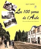 Les 100 gares de l\'Aube