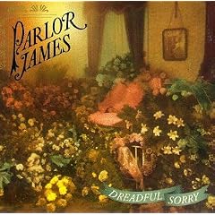 Dreadful Sorry by  Parlor James 