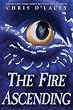 The Fire Ascending (Last Dragon Chronicles)