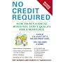 No Credit Required (Revised Edition): How to Buy a House When You Don't Qualify for a Mortgage