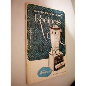 Instructions and Recipes — Sunbeam 8-Speed Blender — 1965 — cookbook