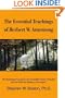 The Essential Teachings of Herbert W. Armstrong: His Teachings Focused on the Incredible Human Potential. Did He Solve the Mystery of the Ages?