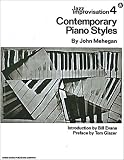 Jazz Improvisation 4: Contemporary Piano Styles (Jazz Improvisation)