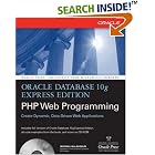 Click here to buy Oracle Database 10g Express Edition PHP Web Programming (Osborne... by  Michael McLaughlin.