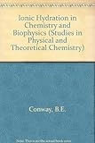 Ionic hydration in chemistry and biophysics
