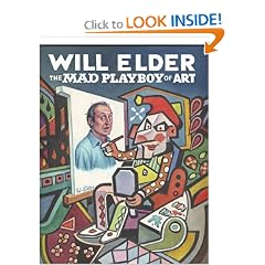 Will Elder: The MAD Playboy of Art
