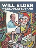 Will Elder: The MAD Playboy of Art