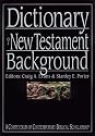 Dictionary of New Testament Background (The IVP Bible Dictionary Series)