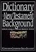 Dictionary of New Testament Background (The IVP Bible Dictionary Series)