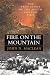 Fire on the Mountain: The True Story of the South Canyon Fire