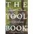 Smith & Hawken: The Tool Book: A Compendium of Over 500 Tools for the Well-Tended Garden