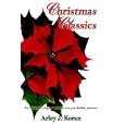 Christmas Classics by  Arley J. Koran