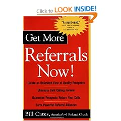 Get More Referrals Now!: The Four Cornerstones That Turn Business Relationships Into Gold (Facts on File Science Library)