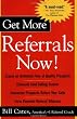 Get More Referrals Now!