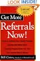 Get More Referrals Now!