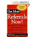 Get More Referrals Now!