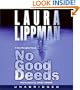No Good Deeds (Tess Monaghan Mysteries, No. 9)
