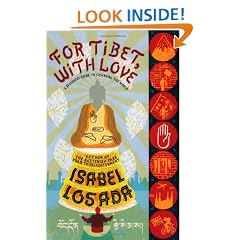 For Tibet, with Love: A Beginner's Guide to Changing the World