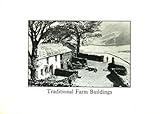 Traditional farm buildings : a catalogue