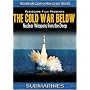Submarines: The Cold War Below