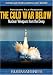 Submarines: The Cold War Below
