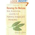 Honoring the Medicine: The Essential Guide to Native American... by Ken Cohen
