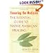 Honoring the Medicine: The Essential Guide to Native American Healing