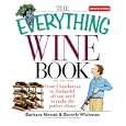 Everything Wine Book: From Chardonnay to Zinfandel, All You Need to Make the Perfect Choice (Everything: Cooking)