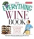 Everything Wine Book: From Chardonnay to Zinfandel, All You Need to Make the Perfect Choice (Everything: Cooking)