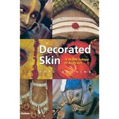 Decorated Skin: A World Survey of Body Art