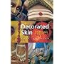 Decorated Skin: A World Survey of Body Art