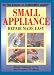 Small Appliance Repair Made Easy by Consumer Guide Editors, Dan Ramsey