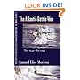 History of United States Naval Operations in World War II. Vol. 10: The Atlantic Battle Won, May 1943-May 1945
