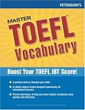 Master the TOEFL Vocabulary, 1st ed (Peterson's Master the TOEFL Vocabulary)